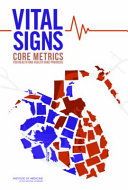 Vital signs : core metrics for health and health care progress