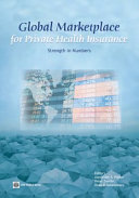 Global marketplace for private health insurance : strength in numbers