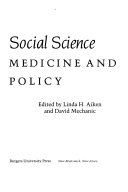 Applications of social science to clinical medicine and health policy