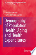 Demography of population health, aging and health expenditures
