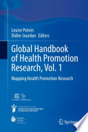 Global handbook of health promotion research. Volume 1, Mapping health promotion research