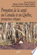 Promotion de la santé au Canada et au Québec : perspectives critiques