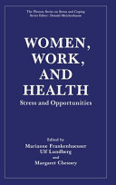 Women, work, and health : stress and opportunities