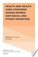 Health and health care concerns among women and racial and ethnic minorities