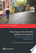 Thirty years of the HIV/AIDS epidemic in Argentina : an assessment of the national health response