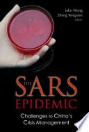 The SARS epidemic : challenges to China's crisis management