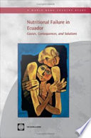 Nutritional failure in Ecuador : causes, consequences, and solutions.