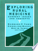 Exploring rural medicine : current issues and concepts