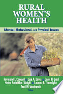 Rural women's health : mental, behavioral, and physical issues