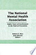 The National Mental Health Association : eighty years of involvement in the field of prevention