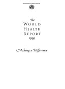 The world health report 1999 : making a difference.
