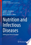 Nutrition and infectious diseases : shifting the clinical paradigm