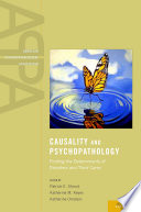 Causality and psychopathology : finding the determinants of disorders and their cures
