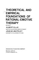 Theoretical and empirical foundations of rational-emotive therapy