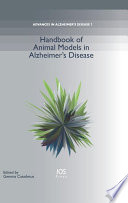 Handbook of animal models in Alzheimer's disease
