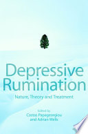 Depressive rumination : nature, theory and treatment