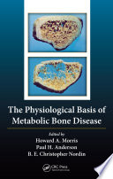 The physiological basis of metabolic bone disease