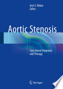 Aortic stenosis : case-based diagnosis and therapy