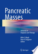 Pancreatic masses : advances in diagnosis and therapy