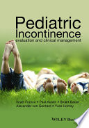 Pediatric incontinence : evaluation and clinical management