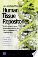 Case studies of existing human tissue repositories : "best practices" for a biospecimen resource for the genomic and proteomic era