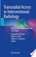 Transradial access in interventional radiology : background, applications and techniques