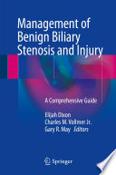 Management of benign biliary stenosis and injury : a comprehensive guide