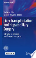 Liver transplantation and hepatobiliary surgery : interplay of technical and theoretical aspects