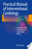 Practical manual of interventional cardiology