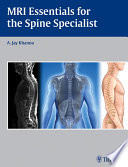 MRI for spine surgeons and specialists