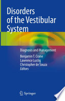 Disorders of the vestibular system : diagnosis and management