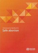 Clinical practice handbook for safe abortion.