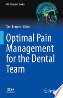 Optimal pain management for the dental team