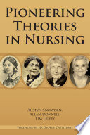 Pioneering theories in nursing