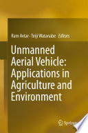 Unmanned aerial vehicle : applications in agriculture and environment