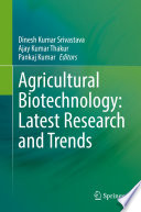 Agricultural biotechnology : latest research and trends