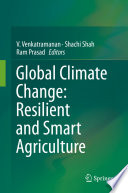 Global climate change : resilient and smart agriculture
