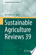 Sustainable agriculture reviews. 39