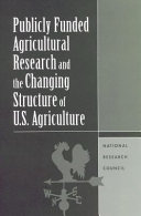 Publicly Funded Agricultural Research and the Changing Structure of U.S. Agriculture.