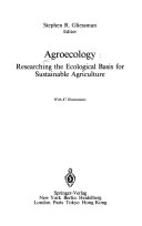Agroecology : researching the ecological basis for sustainable agriculture