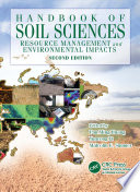 Handbook of soil sciences : resource management and environmental impacts