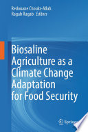Biosaline agriculture as a climate change adaptation for food security