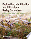 Exploration, identification and utilization of barley germplasm