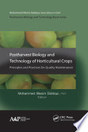 Postharvest biology and technology of horticultural crops : principles and practices for quality maintenance