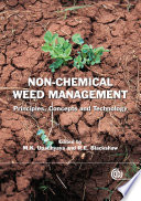 Non-chemical weed management : principles, concepts and technology