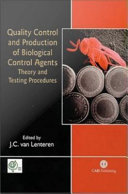 Quality control and production of biological control agents : theory and testing procedures