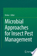 Microbial approaches for insect pest management