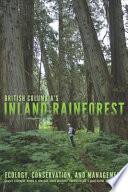 British Columbia's Inland Rainforest : Ecology, Conservation, and Management