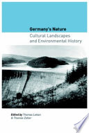 Germany's nature : cultural landscapes and environmental history