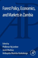 Forest policy, economics, and markets in Zambia